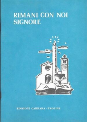 Rimani con noi signore