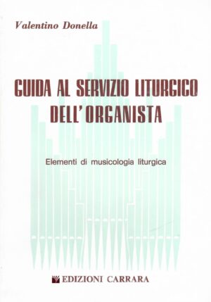 Guida al servizio liturgico dell'organista