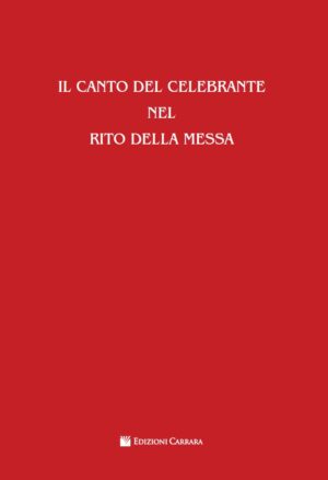 Il canto del celebrante nel rito della Messa - con Cd