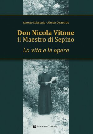DON NICOLA VITONE IL MAESTRO DI SEPINO