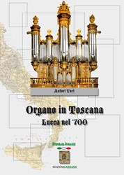 Organo in Toscana - Lucca nel Settecento
