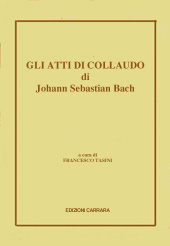 Gli atti di collaudo di J. S. Bach