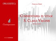 Commentaria in Vitam S.Clarae Virginis