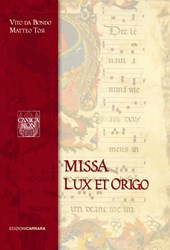 Missa “Lux et Origo”